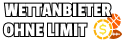 Wettanbieter ohne Limit